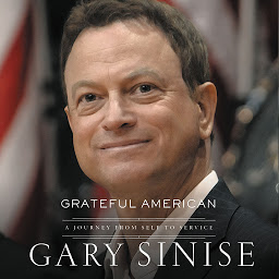 Icon image Grateful American: A Journey from Self to Service