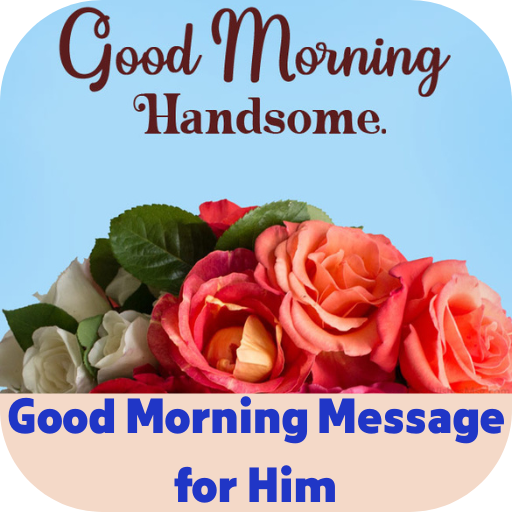 good morning message for him logo