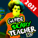 Cover Image of Скачать Guide for Scary Teacher 3D 2021 1.0 APK