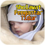 Cover Image of Download Sholawat Pengantar Tidur 1.0 APK