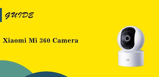 Xiaomi Mi 360 camera App guide