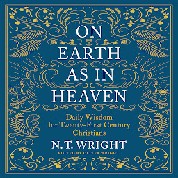 On Earth as in Heaven: Daily Wisdom for Twenty-First Century Christians 아이콘 이미지