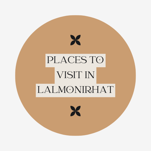 Places to visit in Lalmonirhat