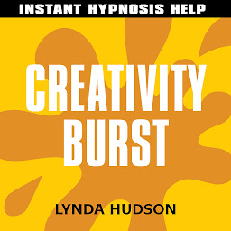 Icon image Creativity Burst - Instant Hypnosis Help: Help for People in a Hurry!