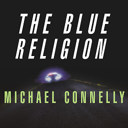 Icon image Mystery Writers of America Presents The Blue Religion: New Stories about Cops, Criminals, and the Chase