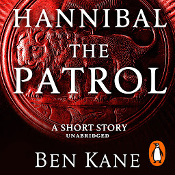 Icon image Hannibal: The Patrol: (Short Story)
