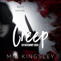 Icon image Creep (Creep Duet): Er bekommt dich