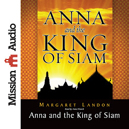 Icon image Anna and the King of Siam: The Book That Inspired the Musical and Film The King and I