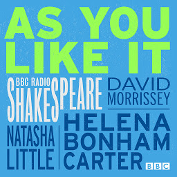 Icon image As You Like It: A BBC Radio Shakespeare production