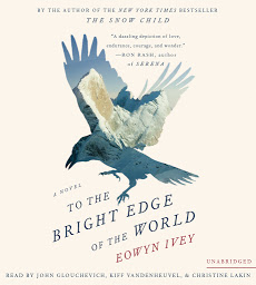 Symbolbild für To the Bright Edge of the World: A Novel