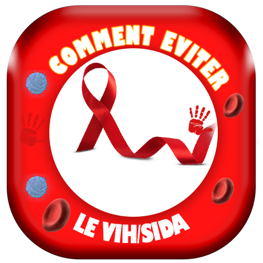 VIH/SIDA  & Comment eviter le 