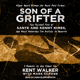 Icon image Son of a Grifter: The Twisted Tale of Sante and Kenny Kimes, the Most Notorious Con Artists in America: A Memoir by the Other Son
