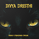 Divya Drishti Songs and Ringtones Offline