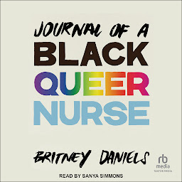 Icon image Journal of a Black Queer Nurse