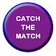 Catch The Match विंडोज़ पर डाउनलोड करें
