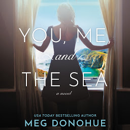 Icon image You, Me, and the Sea: A Novel