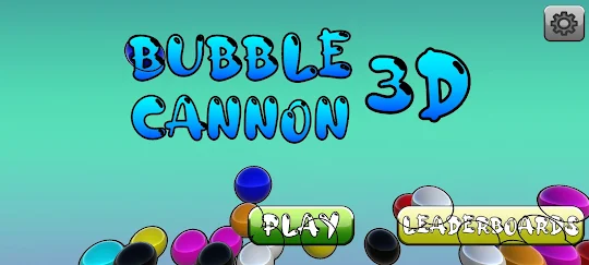 Bubble Cannon 3D
