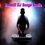 Swahili DJ Songs Audio icon