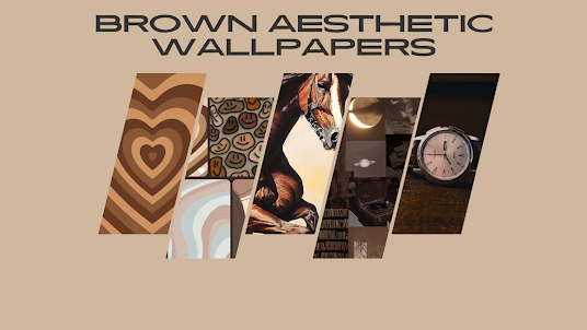 Brown Aesthetic Wallpapers 4K
