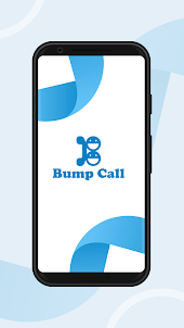 Bump Call