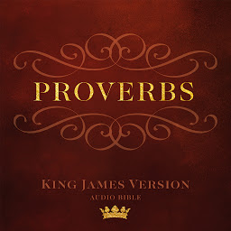 Symbolbild für The Book of Proverbs: King James Version Audio Bible