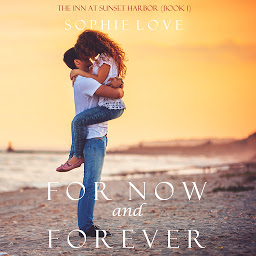 Image de l'icône For Now and Forever (The Inn at Sunset Harbor—Book 1)