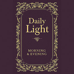 Icon image Daily Light: Morning and Evening Devotional