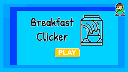 Breakfast Clicker