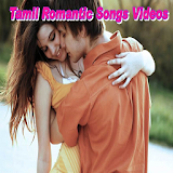 Tamil Romantic Songs Videos icon