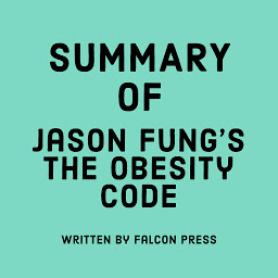 Icon image Summary of Jason Fung’s The Obesity Code