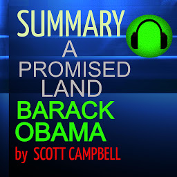 Icon image Summary: A Promised Land: Barack Obama