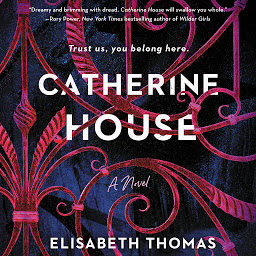 Icon image Catherine House: A Novel