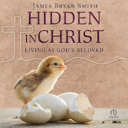 Icon image Hidden in Christ: Living as God's Beloved (Apprentice Resources)