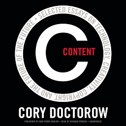 Icoonafbeelding voor Content: Selected Essays on Technology, Creativity, Copyright, and the Future of the Future