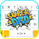 最新版、クールな Super Dad のテーマキーボード