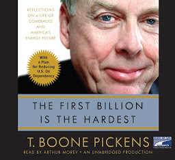 Icon image The First Billion is the Hardest: Reflections on a Life of Comebacks and America's Energy Future