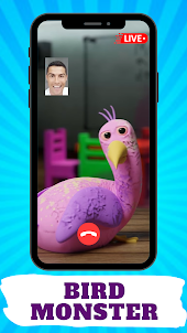 Bird Monster : Fake Call