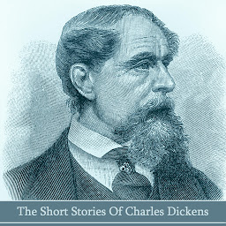 Icon image The Short Stories of Charles Dickens: A titan of English and even worldwide fiction