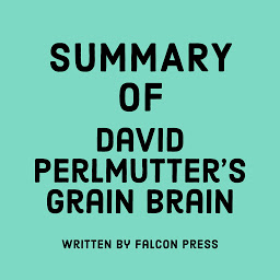 Icon image Summary of David Perlmutter's Grain Brain