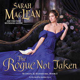 The Rogue Not Taken: Scandal & Scoundrel, Book I ikonjának képe