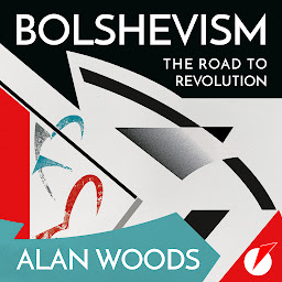 Icon image Bolshevism: The Road to Revolution