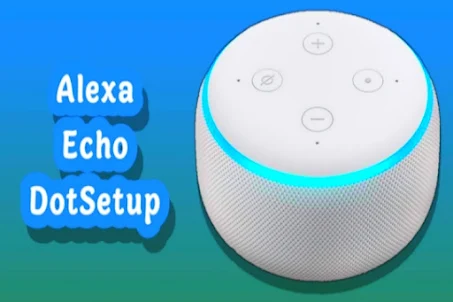 Alexa Echo DotSetup Guide