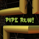 Pipe Run!