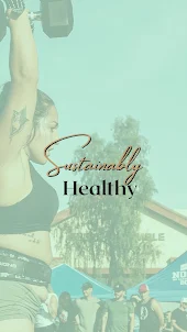 Sustainably Healthy