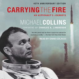Icon image Carrying the Fire: An Astronaut's Journeys