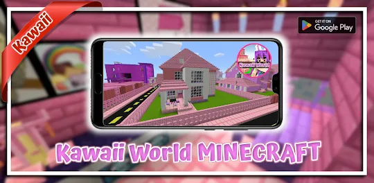 Kawaii World for Minecraft PE