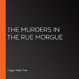 Icon image The Murders in the Rue Morgue