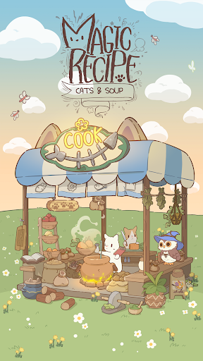 Cats & Soup : Magic Recipe 1