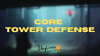 screenshot of Core Tower Defense