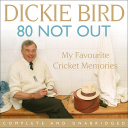 Imagen de icono 80 Not Out: My Favourite Cricket Memories: A Life in Cricket